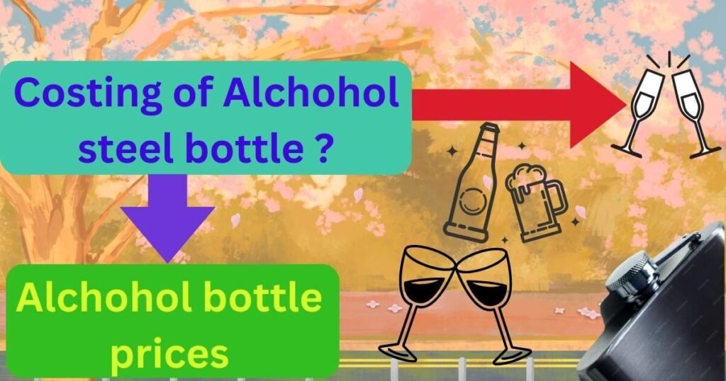 Alchohol bottles prices