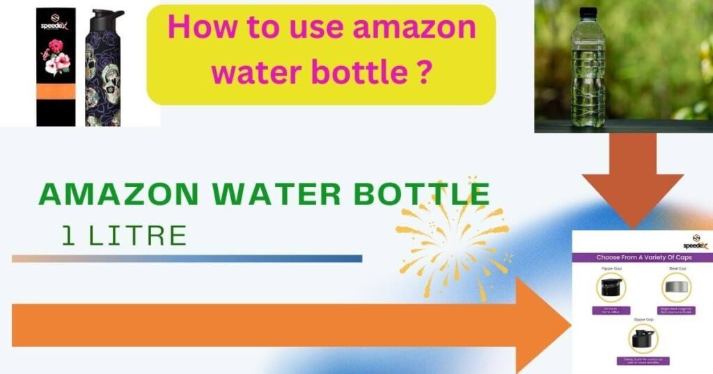 Amazon water bottle 1 litre.